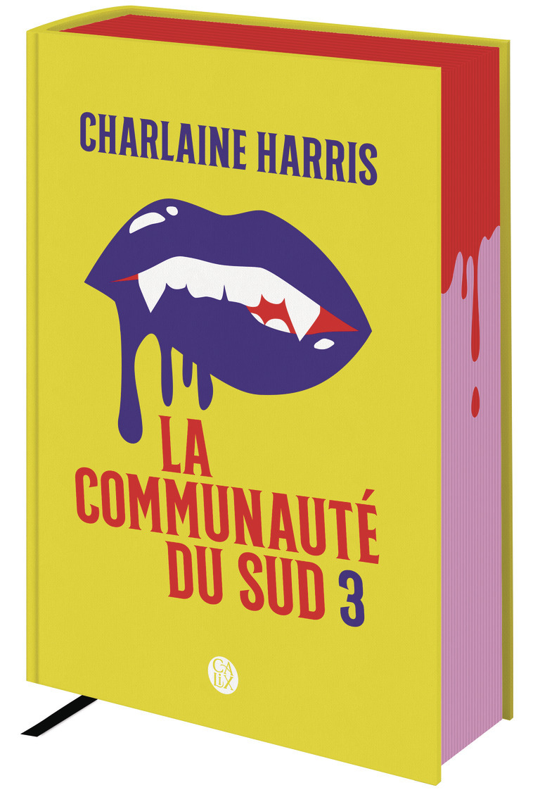 COMMUNAUTE DU SUD - VOL03 - TOMES 7, 8, 9 ET 10 - LA CONSPIRATION, PIRE QUE LA MORT, BEL ET BIEN