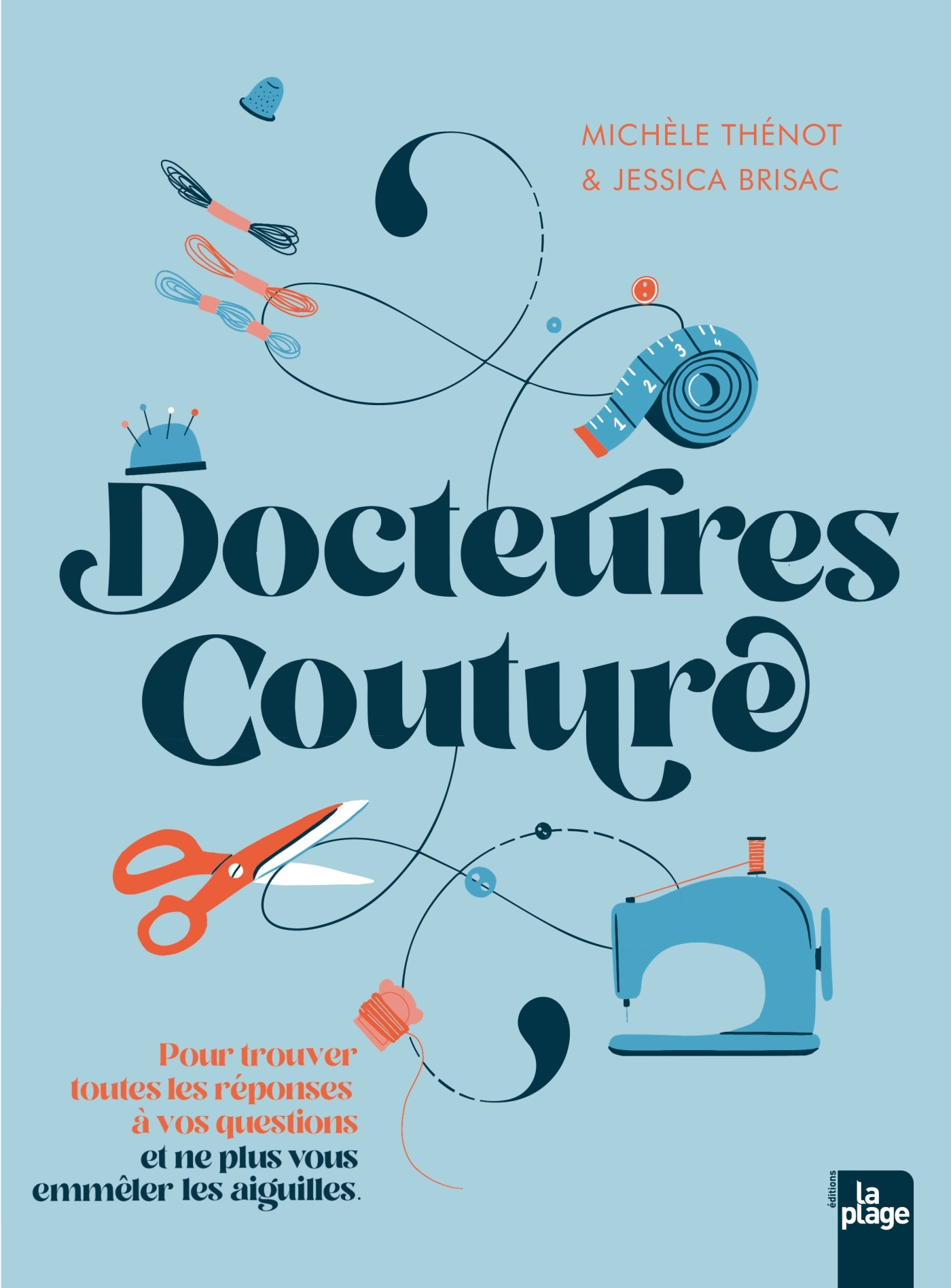 DOCTEURES COUTURE - 100 QUESTIONS, 500 REPONSES POUR NE PAS VOUS EMMELER LE