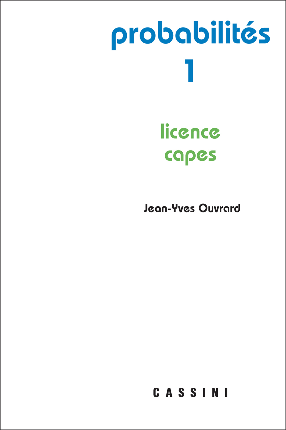 PROBABILITES 1 LICENCE CAPES 2ED