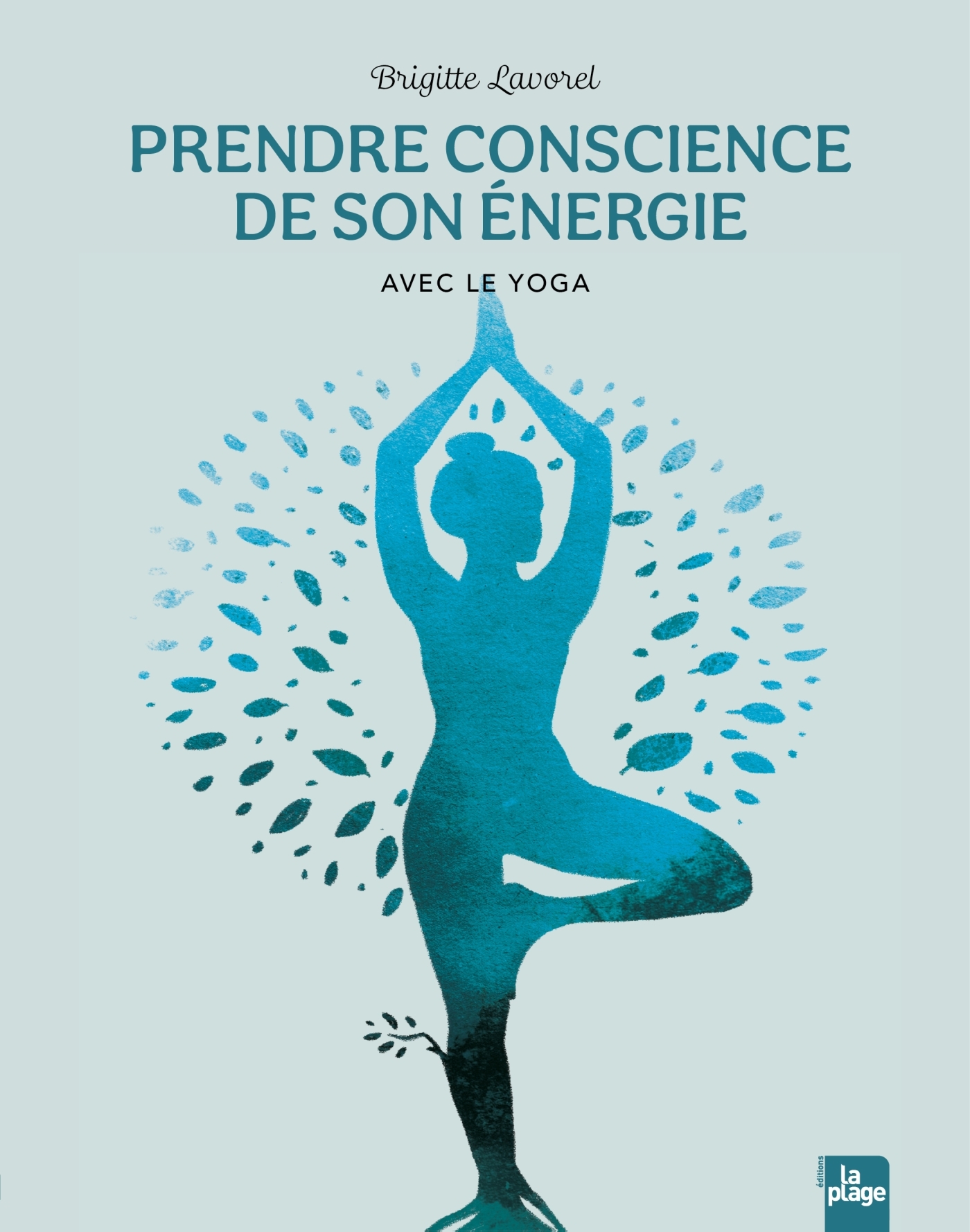 PRENDRE CONSCIENCE DE SON ENERGIE AVEC LE YOGA