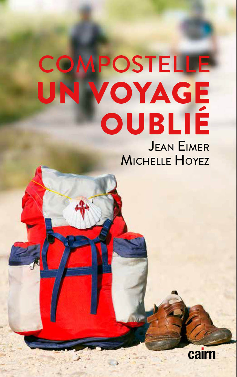 COMPOSTELLE, UN VOYAGE OUBLIE