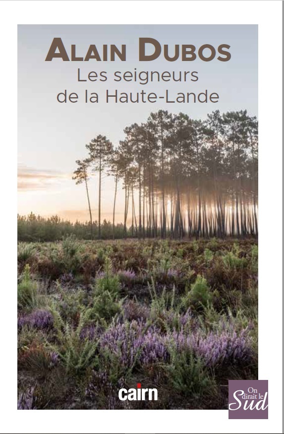 SEIGNEURS DE LA HAUTE - LANDE (LES)