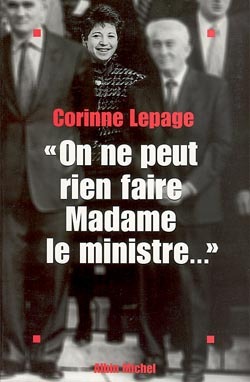 ON NE PEUT RIEN FAIRE, MADAME LE MINISTRE...