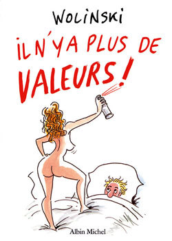 WOLINSKI - IL N´Y A PLUS DE VALEURS