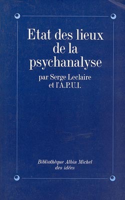 ETAT DES LIEUX DE LA PSYCHANALYSE