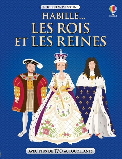 HABILLE... LES ROIS ET LES REINES