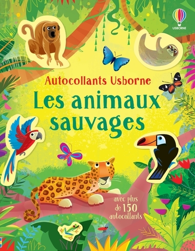 ANIMAUX SAUVAGES - AUTOCOLLANTS USBORNE