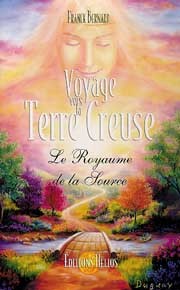 VOYAGE VERS LA TERRE CREUSE