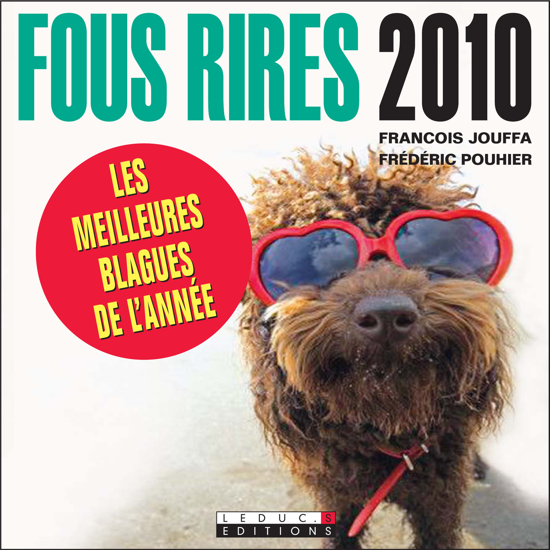 FOUS RIRES 2010 MEILLEURES BLAGUES DE L´ANNEE