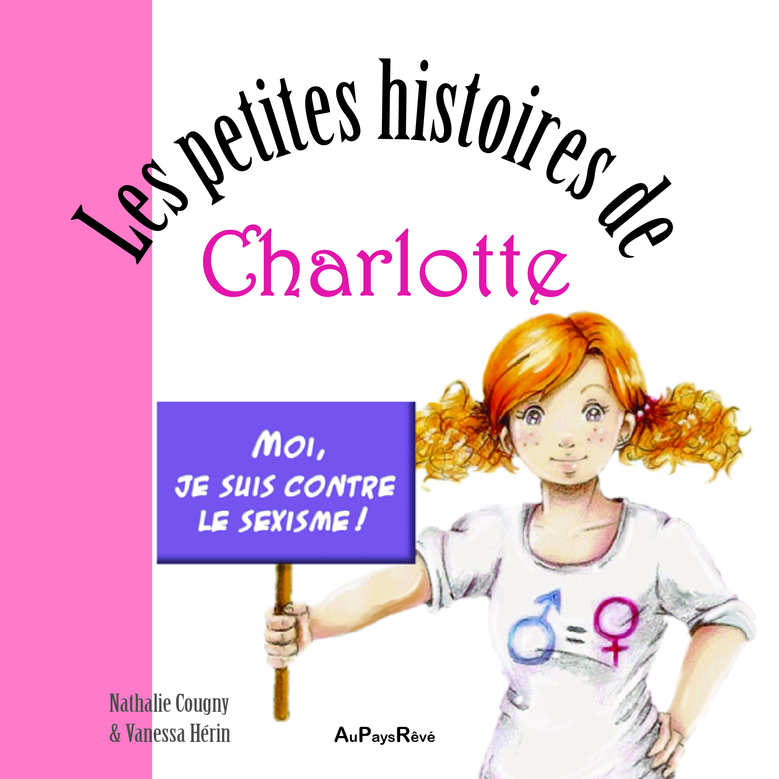 CHARLOTTE: MOI J´AIME PAS LE SEXISME