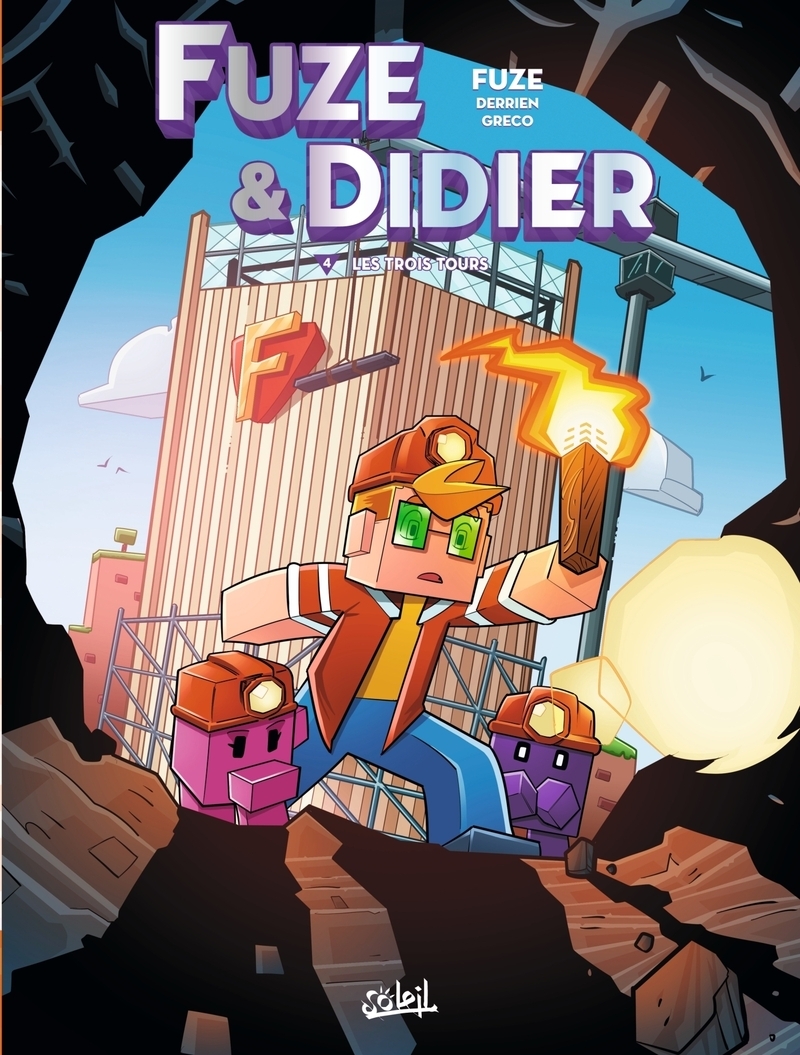 FUZE ET DIDIER T04 - LES TROIS TOURS