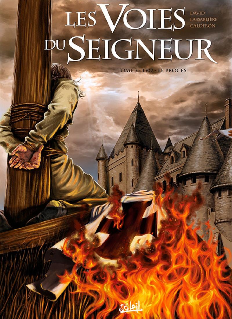 VOIES DU SEIGNEUR T03 1307 LE PROCES