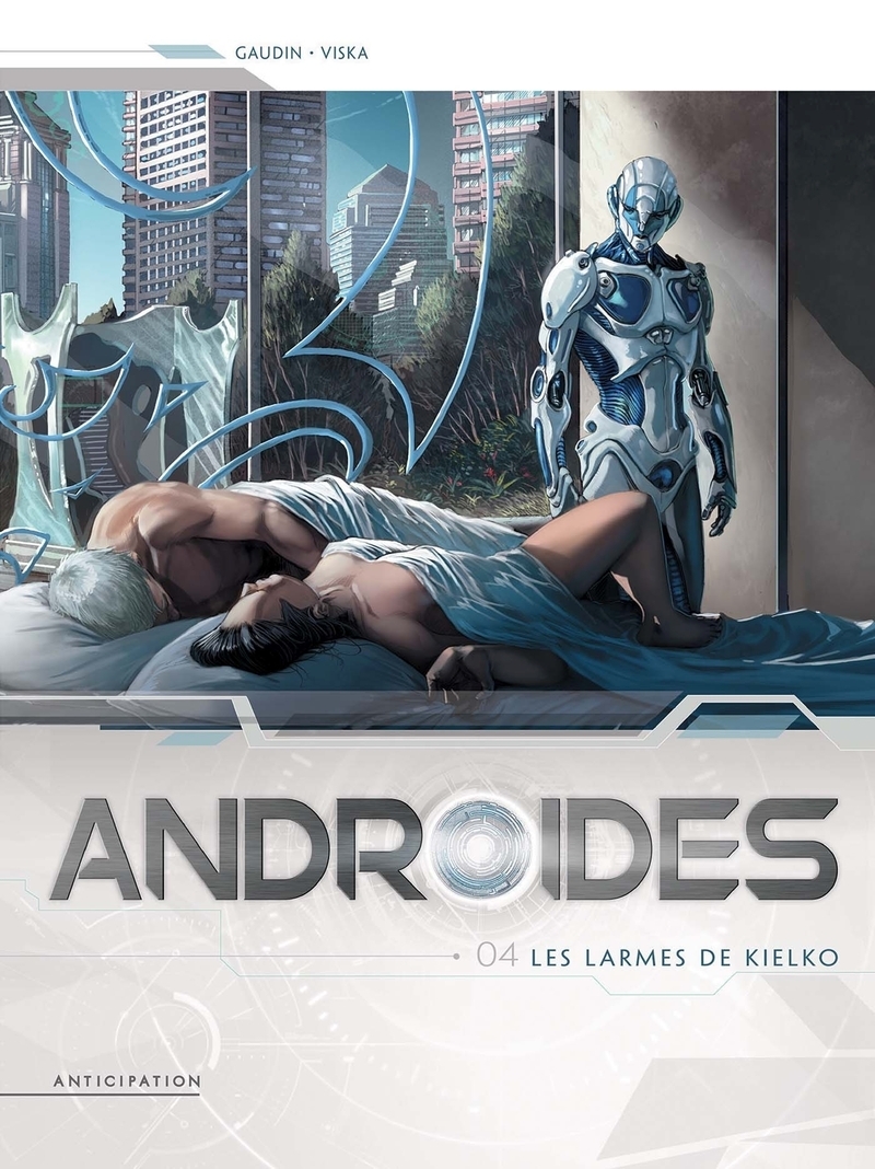 ANDROIDES 04 LES LARMES DE KIELKO