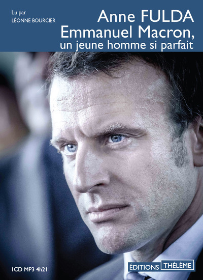 EMMANUEL MACRON, UN JEUNE HOMME SI PARFAIT