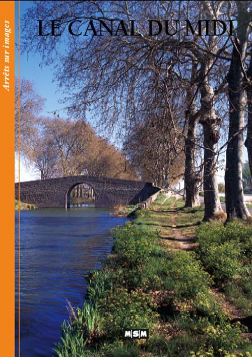 CANAL DU MIDI - ARRETS/IMAGES