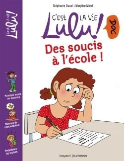DES SOUCIS A L´ECOLE - C´EST LA VIE LULU N13