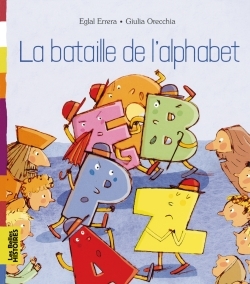 BELLES HISTOIRES /BATAILLE DE L´ALPHABET