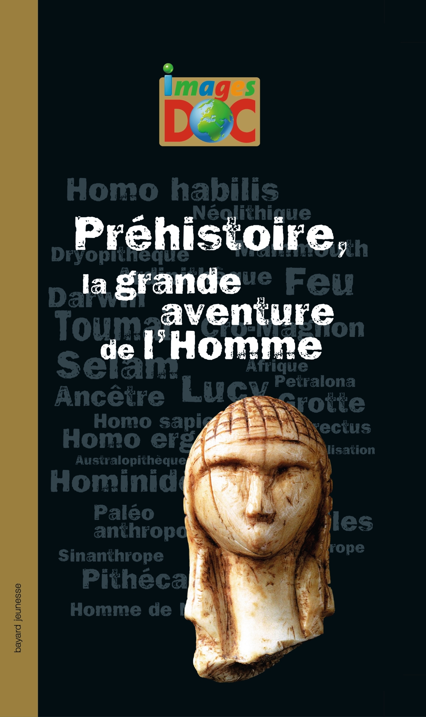 PREHISTOIRE, LA GRANDE AVENTURE DE L´HOMME