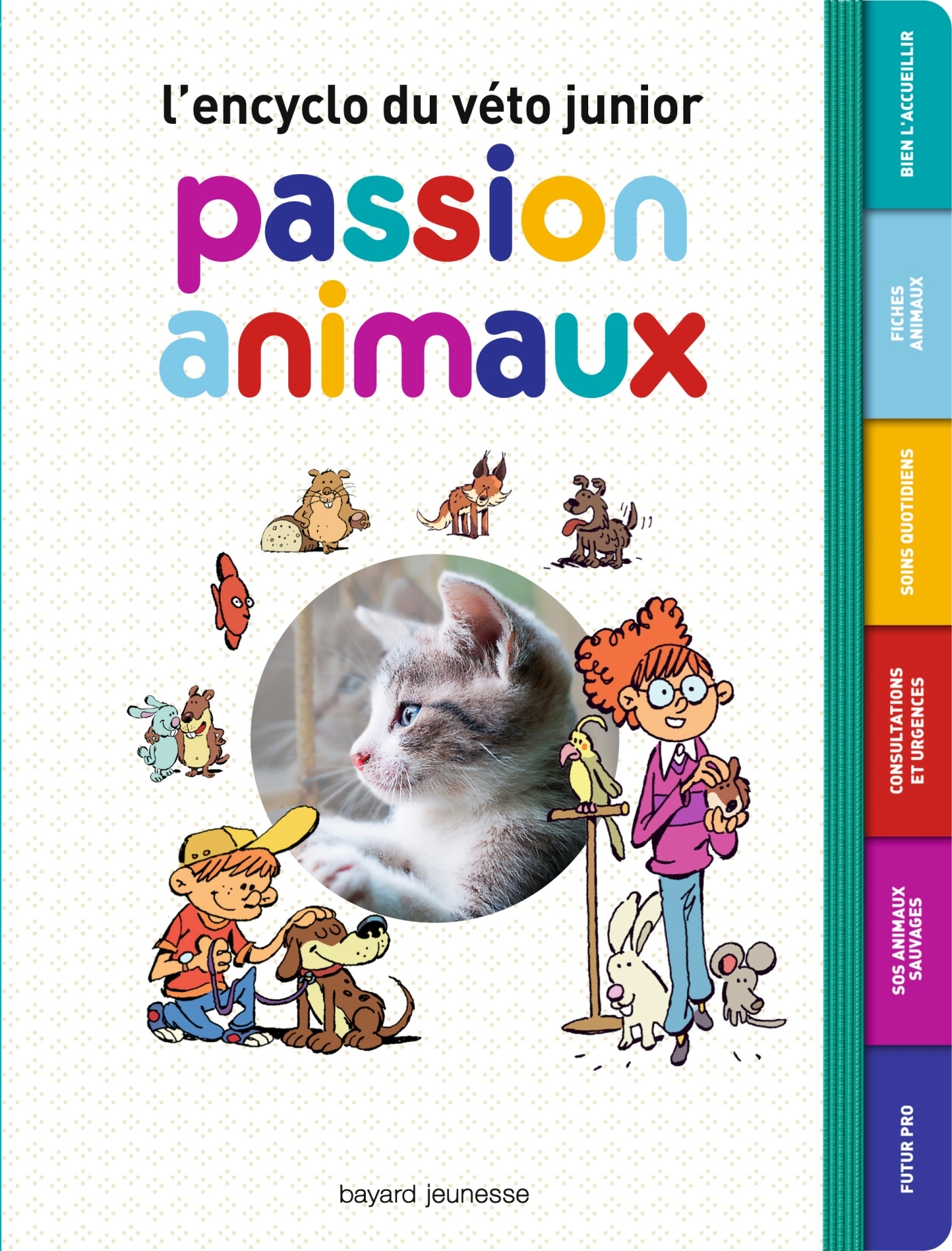PASSION ANIMAUX - L´ENCYCLO DU JEUNE VETO