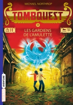 GARDIENS DE L´AMULETTE -TOMBQUEST -
