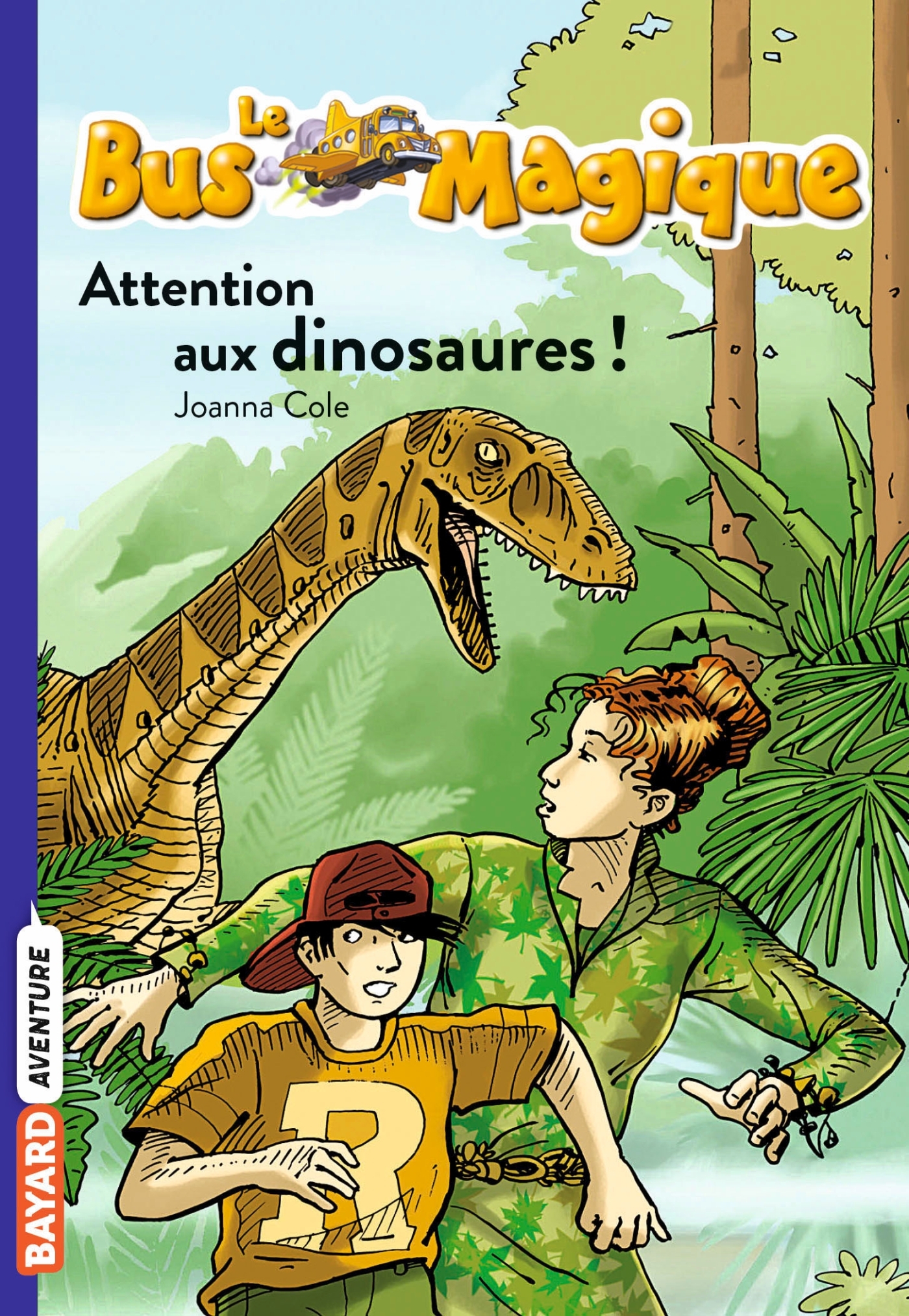 BUS MAGIQUE, TOME 01 - ATTENTION AUX DINOSAURES !