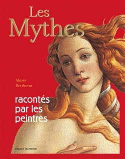 MYTHES RACONTES PAR LES PEINTRES ED2011