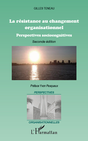 RESISTANCE AU CHANGEMENT ORGANISATIONNEL