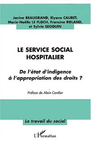 SERVICE SOCIAL HOSPITALIER (LE) DE L´ETAT D´INDIGENCE