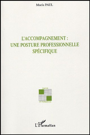 ACCOMPAGNEMENT UNE POSTURE PROFESSIONNELLE SPECIFIQUE