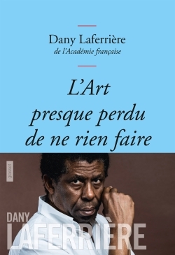 L´ART PRESQUE PERDU DE NE RIEN FAIRE