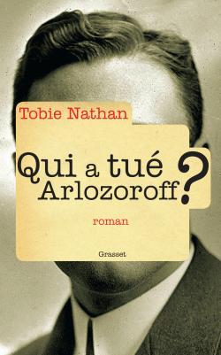 QUI A TUE ARLOZOROFF ?