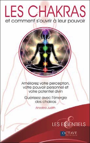 CHAKRAS ET COMMENT S´OUVRIR A LEUR POUVOIR