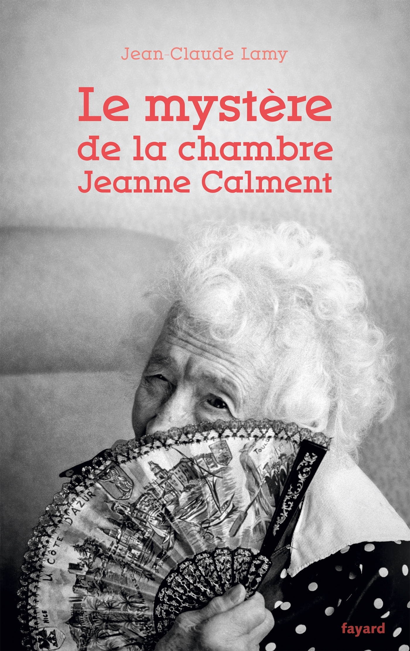 MYSTERE DE LA CHAMBRE JEANNE CALMENT