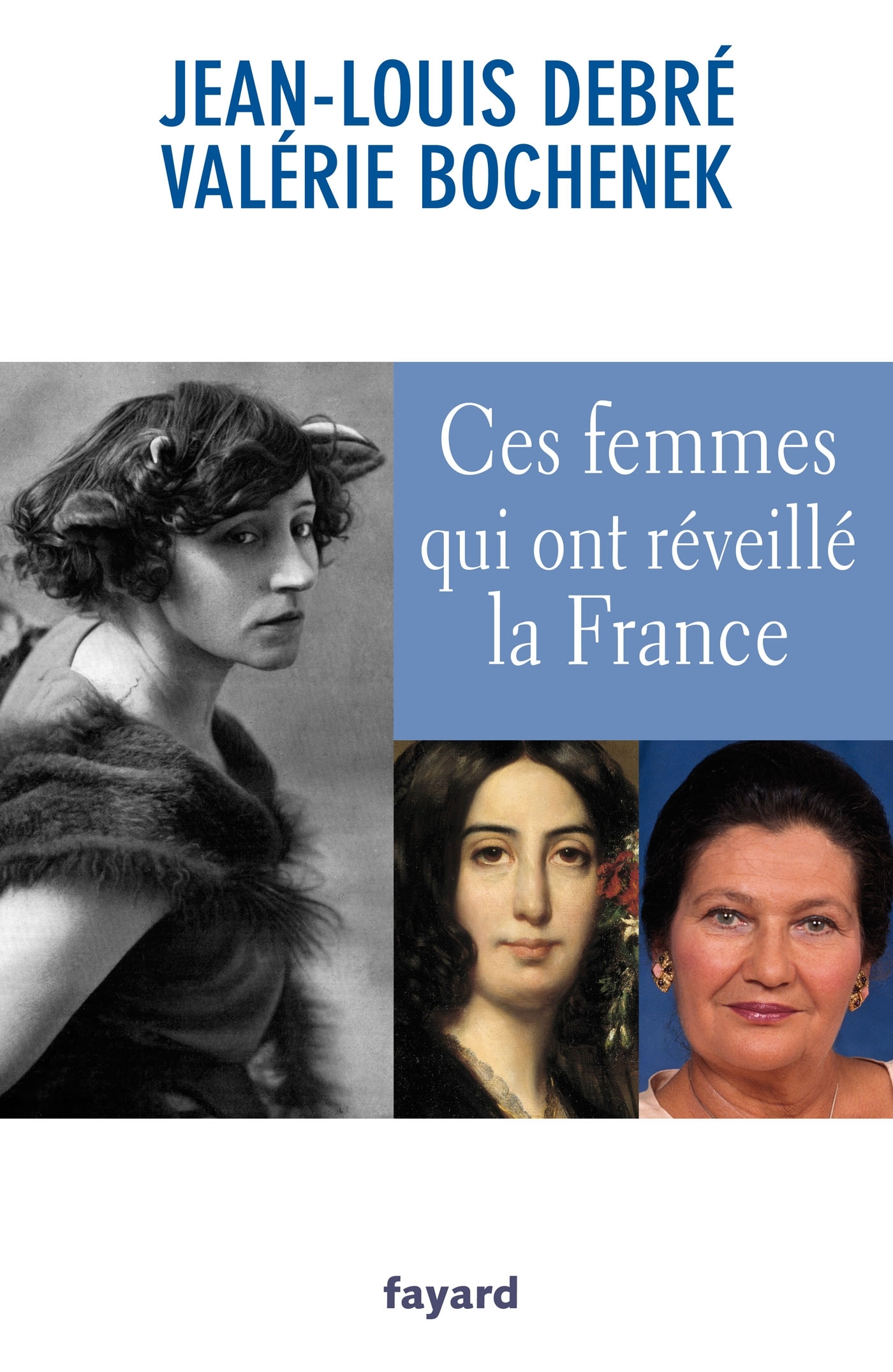 CES FEMMES QUI ONT REVEILLE LA FRANCE