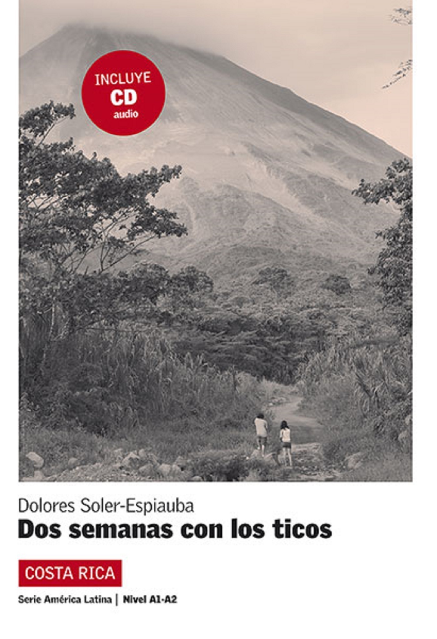 DOS SEMANAS CON LOS TICOS