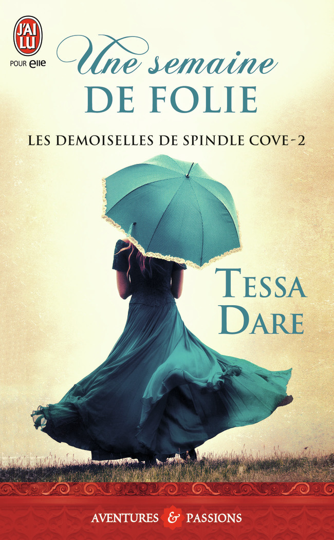DEMOISELLES DE SPINDLE COVE - 2 - UNE SEMAINE DE FOLIE