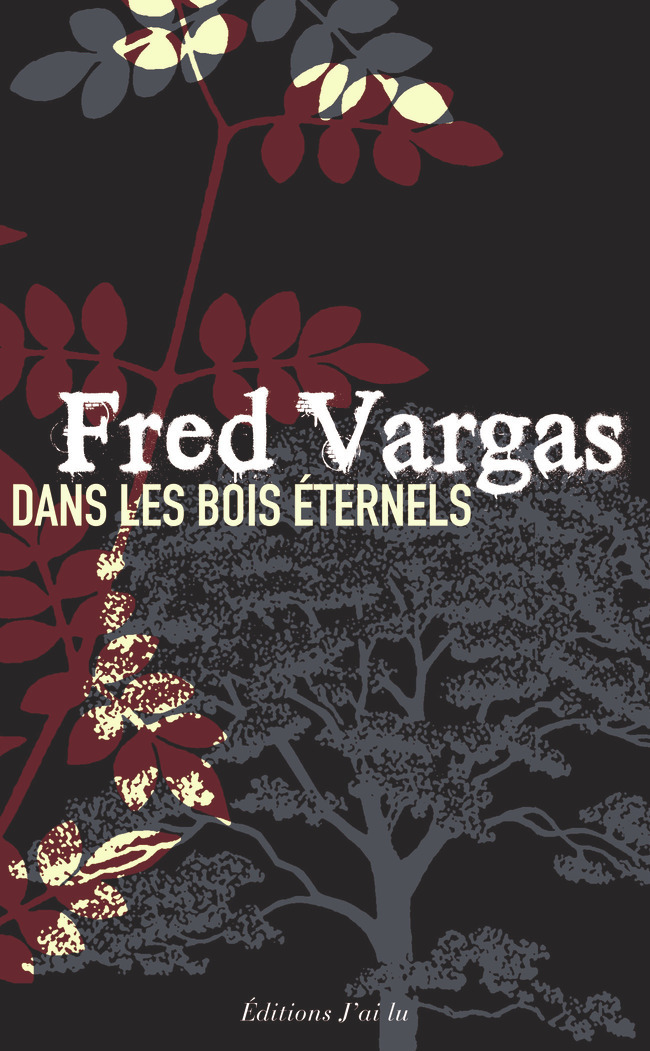 DANS LES BOIS ETERNELS -EDITION PRESTIGE