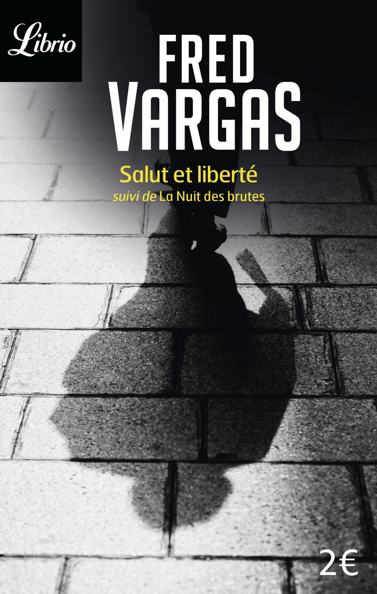 SALUT ET LIBERTE SUIVI DE LA NUIT DES BRUTES (NE)