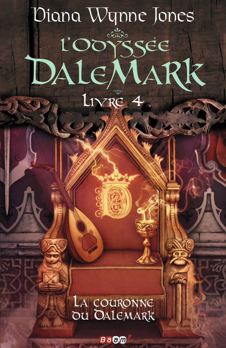 L´ODYSSEE DALEMARK - LIVRE 4. LA COURONNE DU DALEMARK