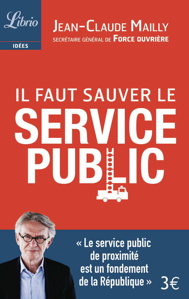 IL FAUT SAUVER LE SERVICE PUBLIC