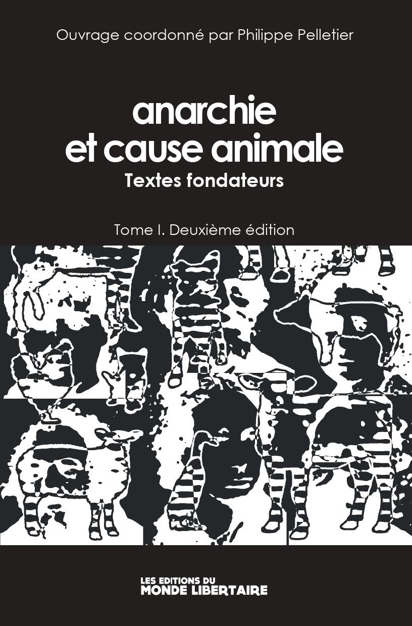 ANARCHIE ET CAUSE ANIMALE T01 (NED 2022) - TEXTES FONDATEURS