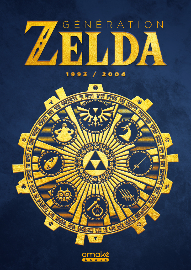 GENERATION ZELDA : 1993 - 2004 - VOLUME 2
