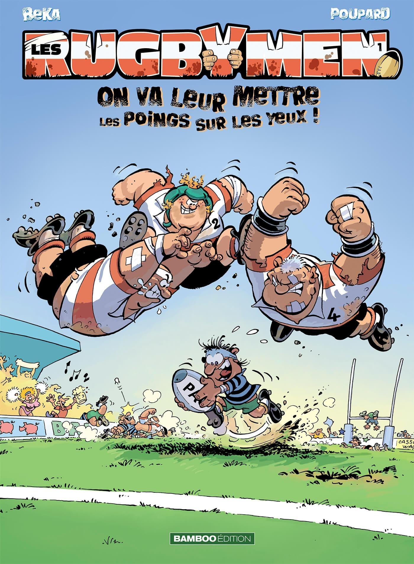 RUGBYMEN T01 - ON VA LEUR METTRE LES POINGS SUR LES YEUX