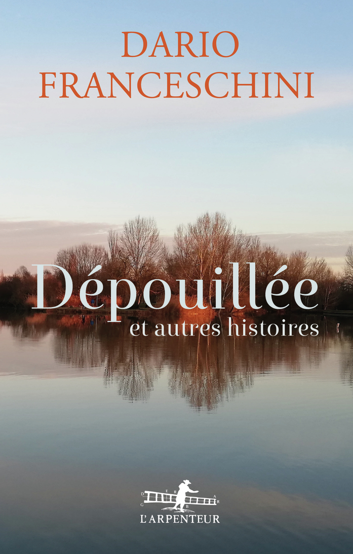 DEPOUILLEE ET AUTRES HISTOIRES