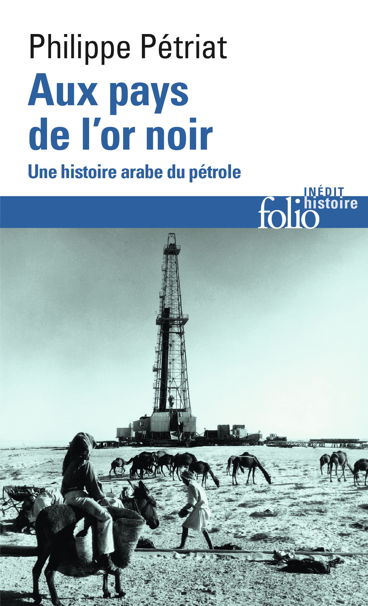 AUX PAYS DE L´OR NOIR - UNE HISTOIRE ARABE DU PETROLE