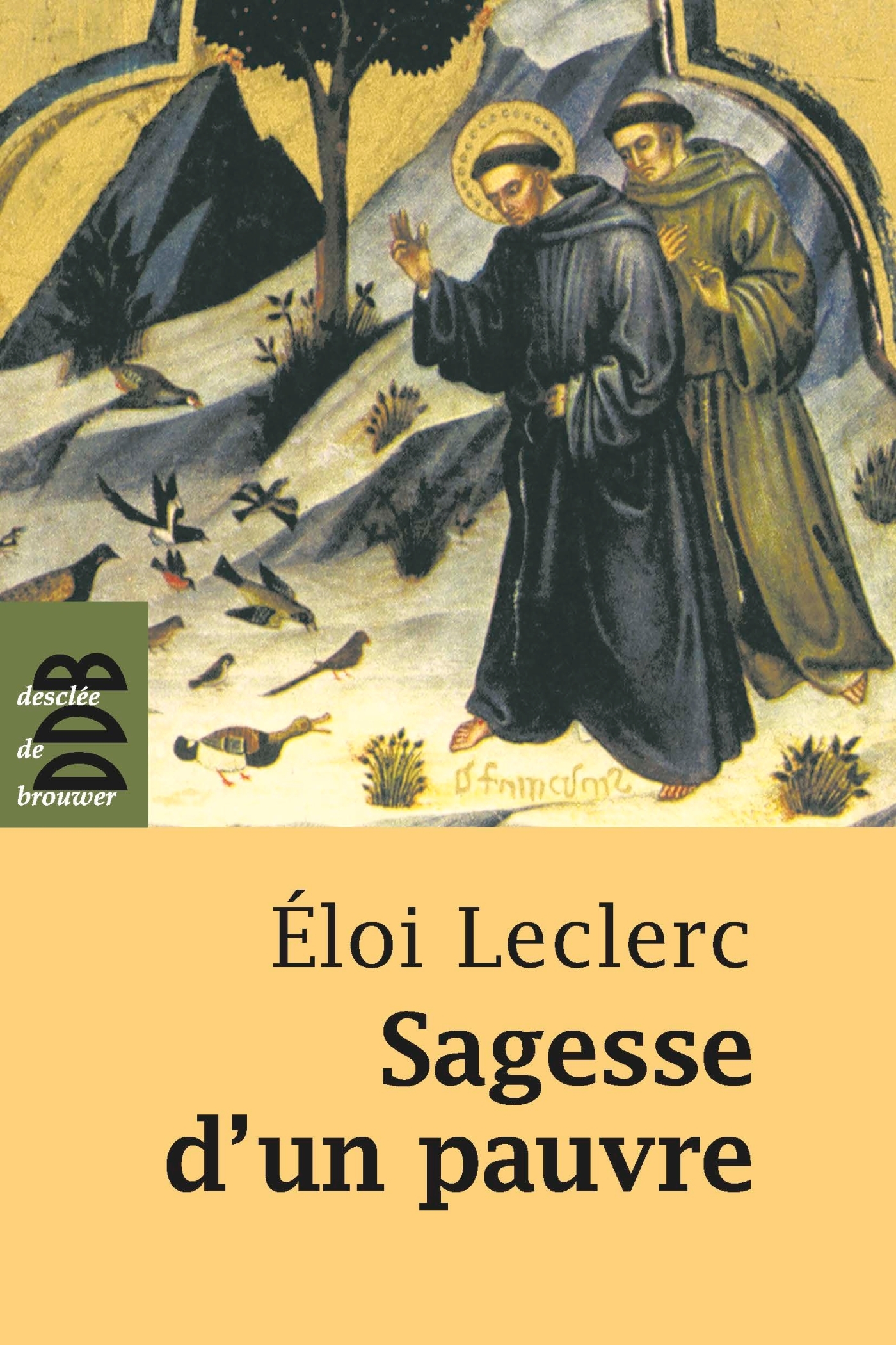SAGESSE D'UN PAUVRE NE (LA)
