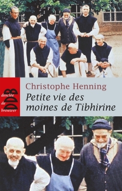 PETITE VIE DES MOINES DE TIBHIRINE (NED)