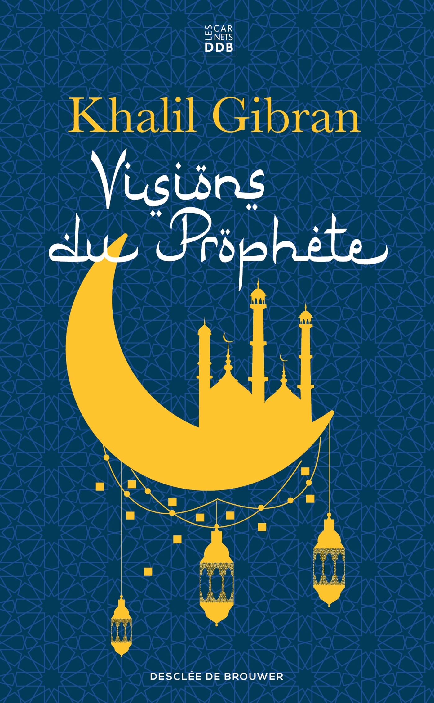 VISIONS DU PROPHETE