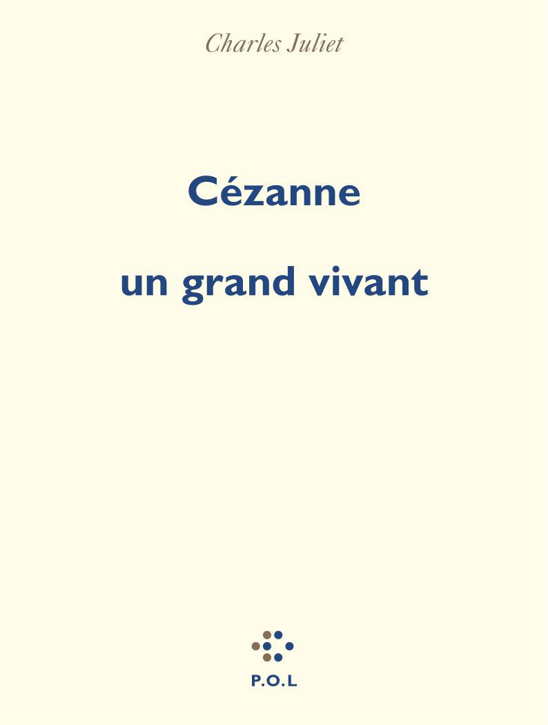 CEZANNE, UN GRAND VIVANT
