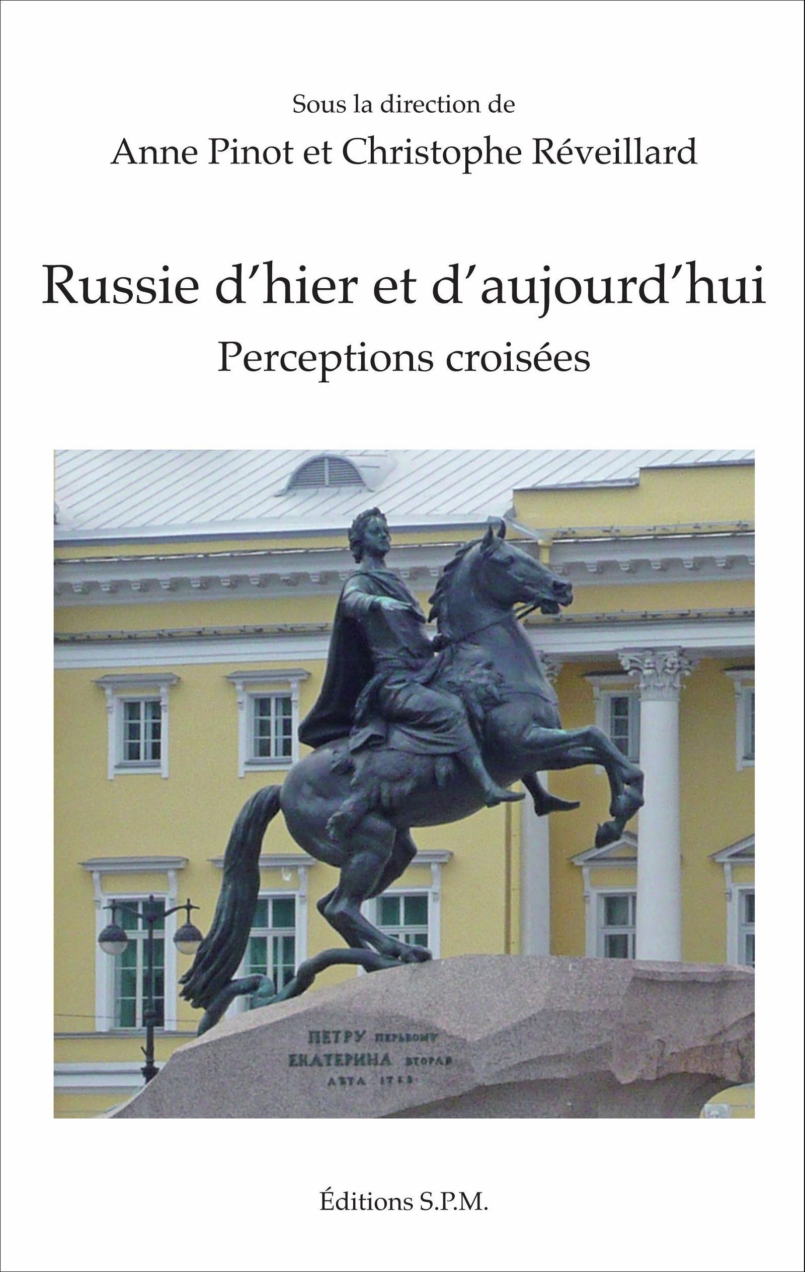 RUSSIE D´HIER ET D´AUJOURD´HUI PERCEPTIONS CROISEES